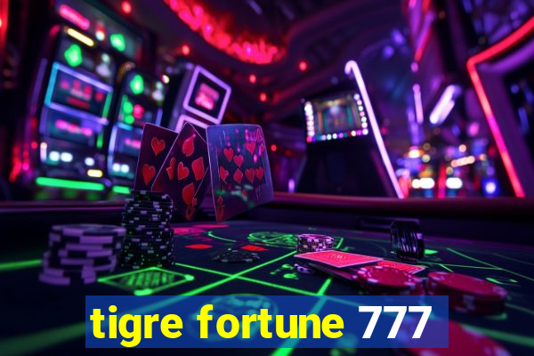 tigre fortune 777